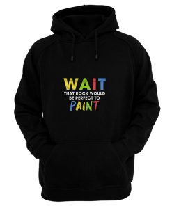 Cute Painting Rocks Hoodie