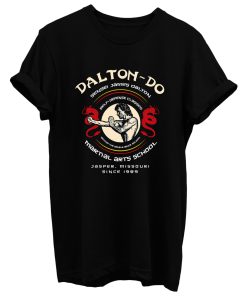 Dalton Do Martial Arts School T Shirt