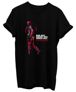 Deadpool Bad Smart Great Ass T Shirt