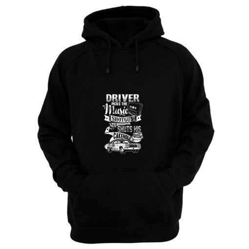 Driver Picks The Music Hoodie