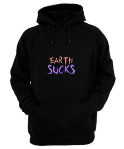 Earth Sucks Hoodie