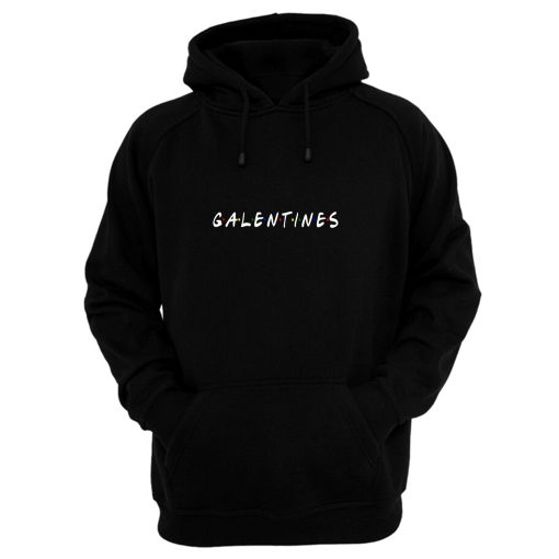 Galentines Day Hoodie