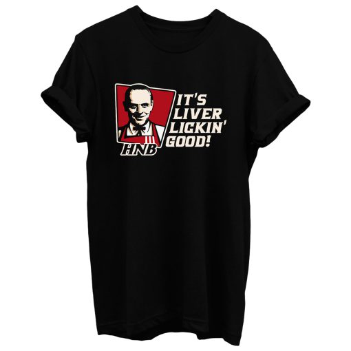 Hannibal Fast Food Hnb Its Liver Lickin Good T Shirt