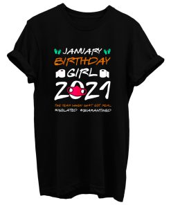January Girl 2021 Social Distance Birthday Quarantine T Shirt