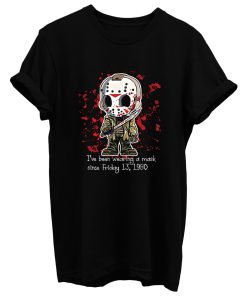 Jason Wearing A Mask Since 1980 T Shirt