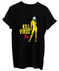 Kill Virus T Shirt