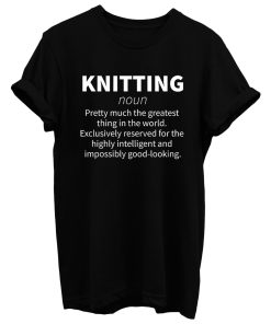 Knitting Enthusiast T Shirt