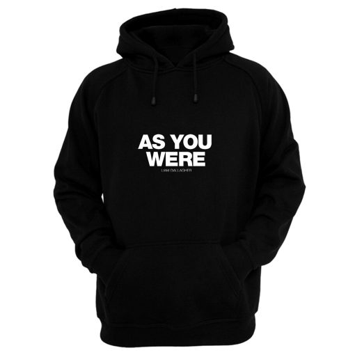 Liam Gallagher As You Were Hoodie