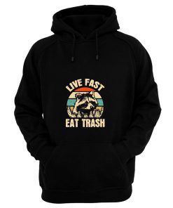 Live Fast Eat Trash Hoodie