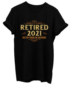 Retired 2021 T Shirt