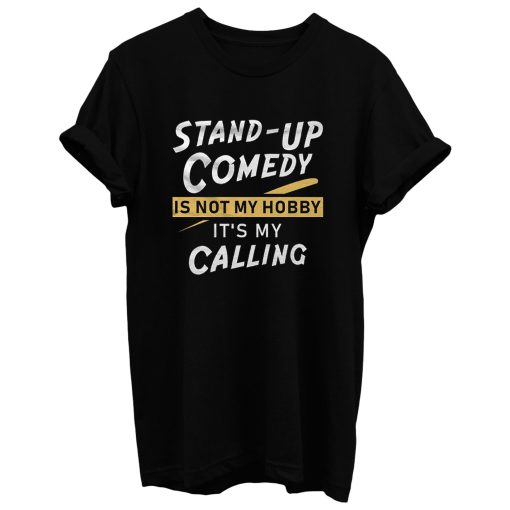 Stand Up Comedian T Shirt