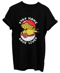 Stay Home Pikachu T Shirt