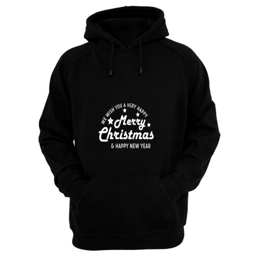 We Wish You A Very Happy Merry Christmas And New Year Hoodie