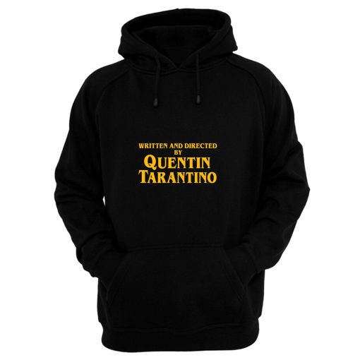 Written And Directed By Quentin Tarantino Long Sleeve Hoodie