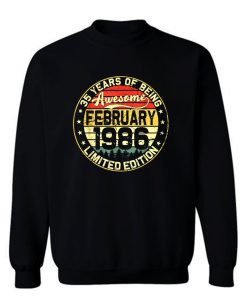 35th Birthday Gifts February 1986 35 Years Limited Edition Sweatshirt