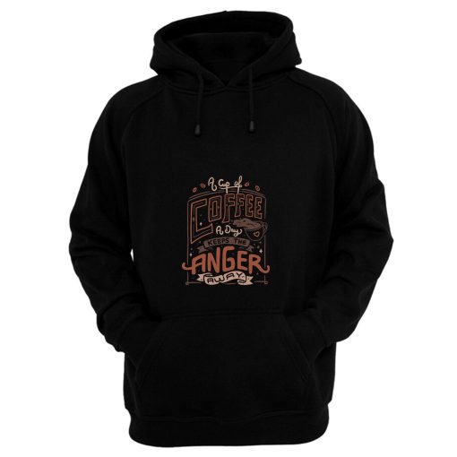 A Cup Of Coffee A Day Hoodie