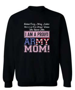 A Proud Army Mom Sweatshirt