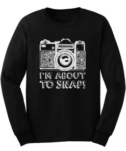 About To Snap Long Sleeve