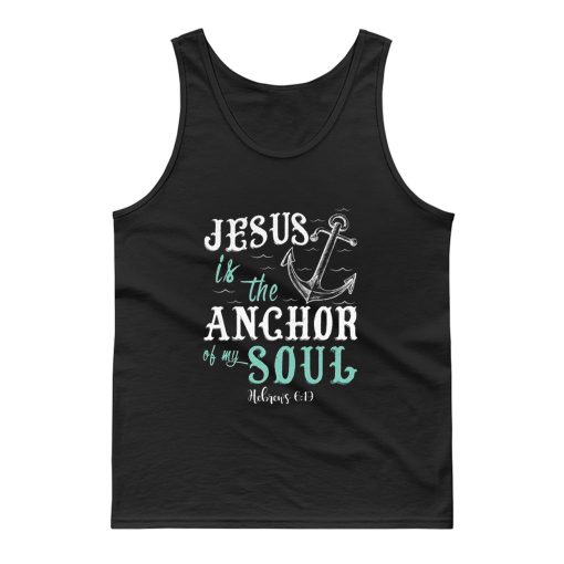 Anchor Of My Soul Tank Top