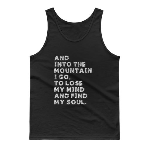And Into The Mountains Tank Top