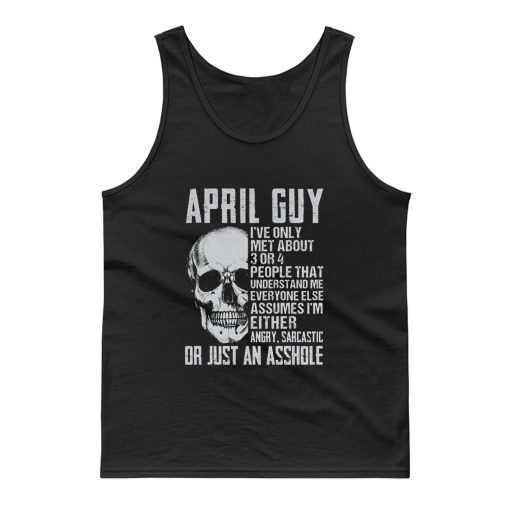 April Guy Ihve Only Met Aboutapril Guy Ihve Only Met About Tank Top