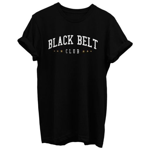 Black Belt Club T Shirt