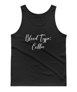 Blood Type Coffee Tank Top