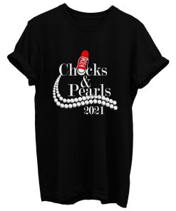 Chucks And Pearls 2021 2021 Inauguration T Shirt