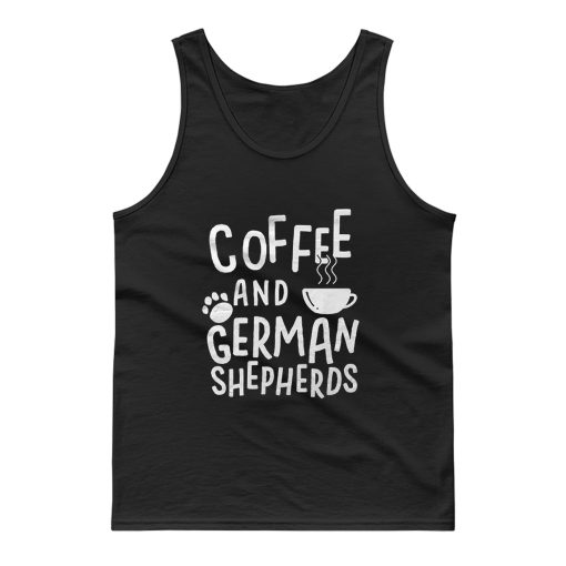 Coffee And German Shepherds Tank Top