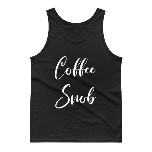 Coffee Snob Tank Top