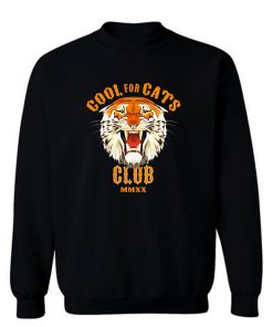 Cool For Cats Club Sweatshirt