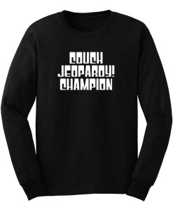 Couch Jeopardy Champion Long Sleeve