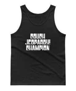 Couch Jeopardy Champion Tank Top