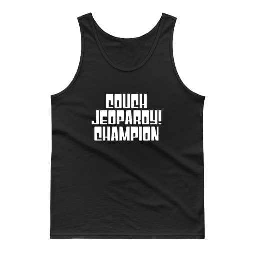 Couch Jeopardy Champion Tank Top