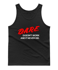 Dare Doesnt Work Tank Top