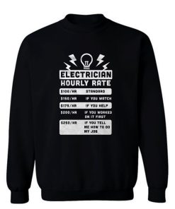 Electrician Hourly Rate Sweatshirt