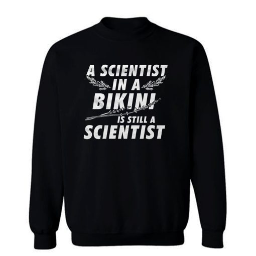Female Scientist Sweatshirt