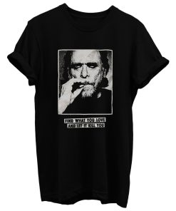 Funny Bukowski T Shirt