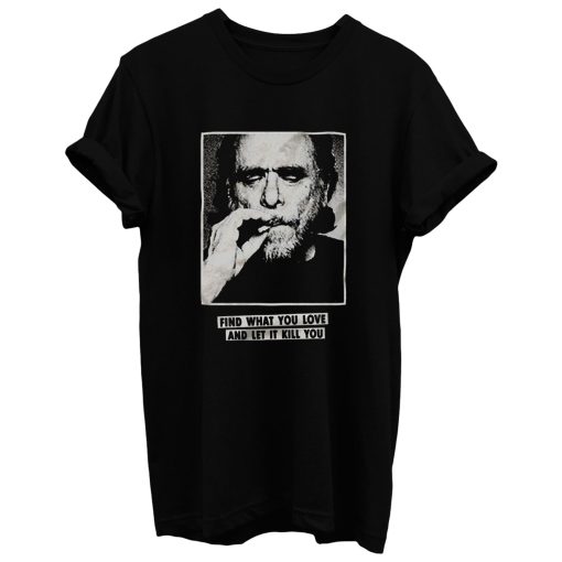 Funny Bukowski T Shirt
