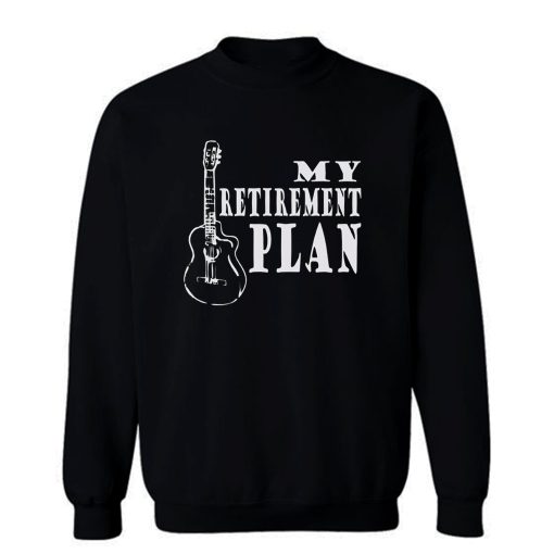 Guitar Retirement Music Sweatshirt