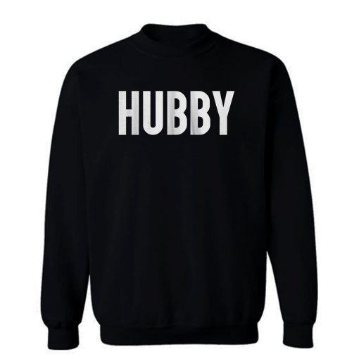 Hubby Wifey Sweatshirt