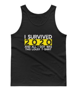 I Survived 2020 And All I Got Was This Lousy Tank Top