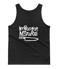 Impostor By Nature Tank Top