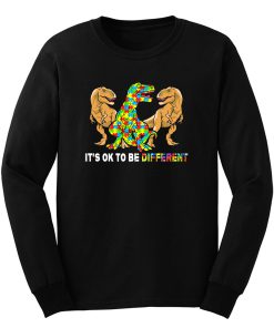 Its Ok To Be Different Dinosaur Autism Awareness Long Sleeve
