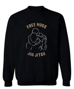 Jiu Jitsu Free Hugs Sweatshirt
