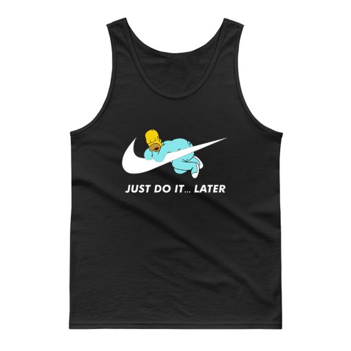 Just Do It Later The Simpsons Tank Top