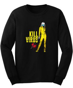 Kill Virus Long Sleeve