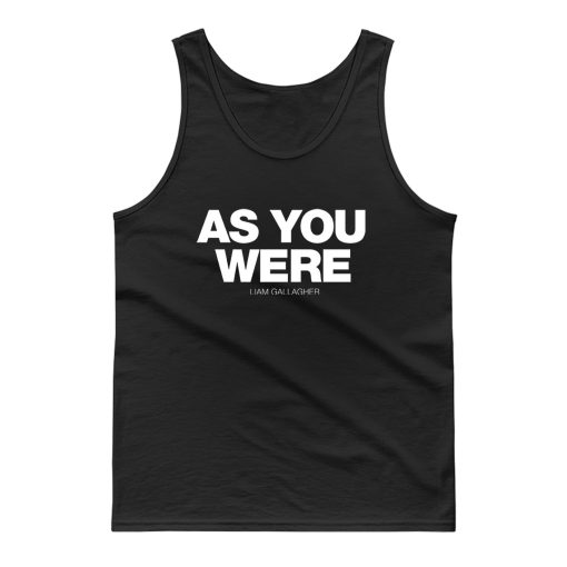 Liam Gallagher As You Were Tank Top