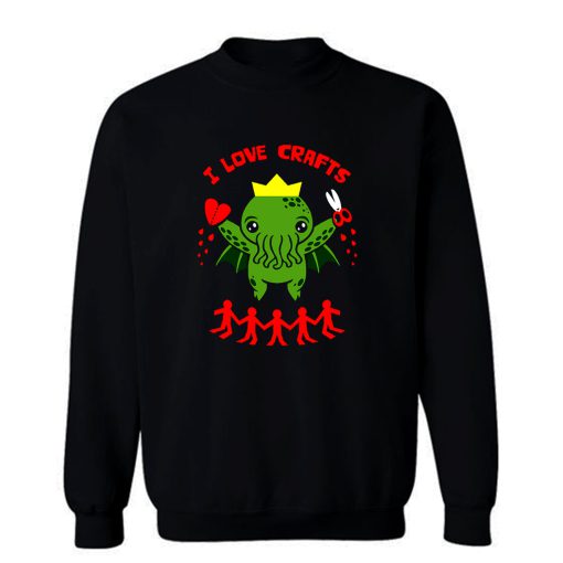 Love Crafts Sweatshirt