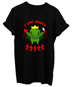 Love Crafts T Shirt